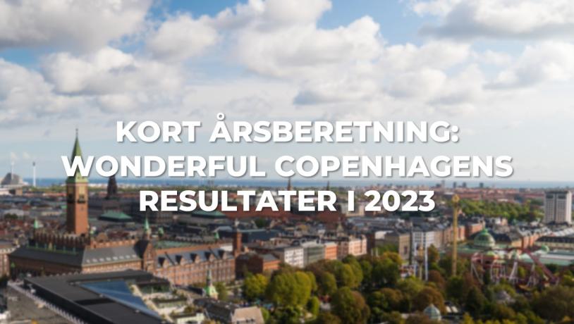 Kort årsberetning 2023 Wonderful Copenhagen